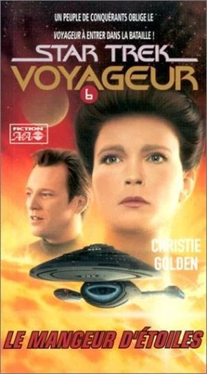 Star Trek Voyageur # 6 : Le mangeur d'étoiles - Christie Golden