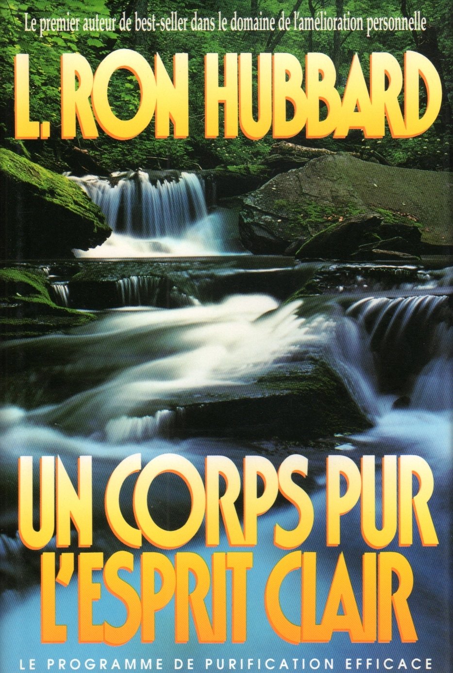 Livre Un corps pur, l'esprit clair : Le programme de purification efficace - L.Ron Hubbard (Livre...