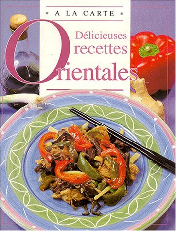 Livre Délicieuses recettes Orientales - Emme Kingsgarden (Livre d'occasion) - ISBN 903742886X