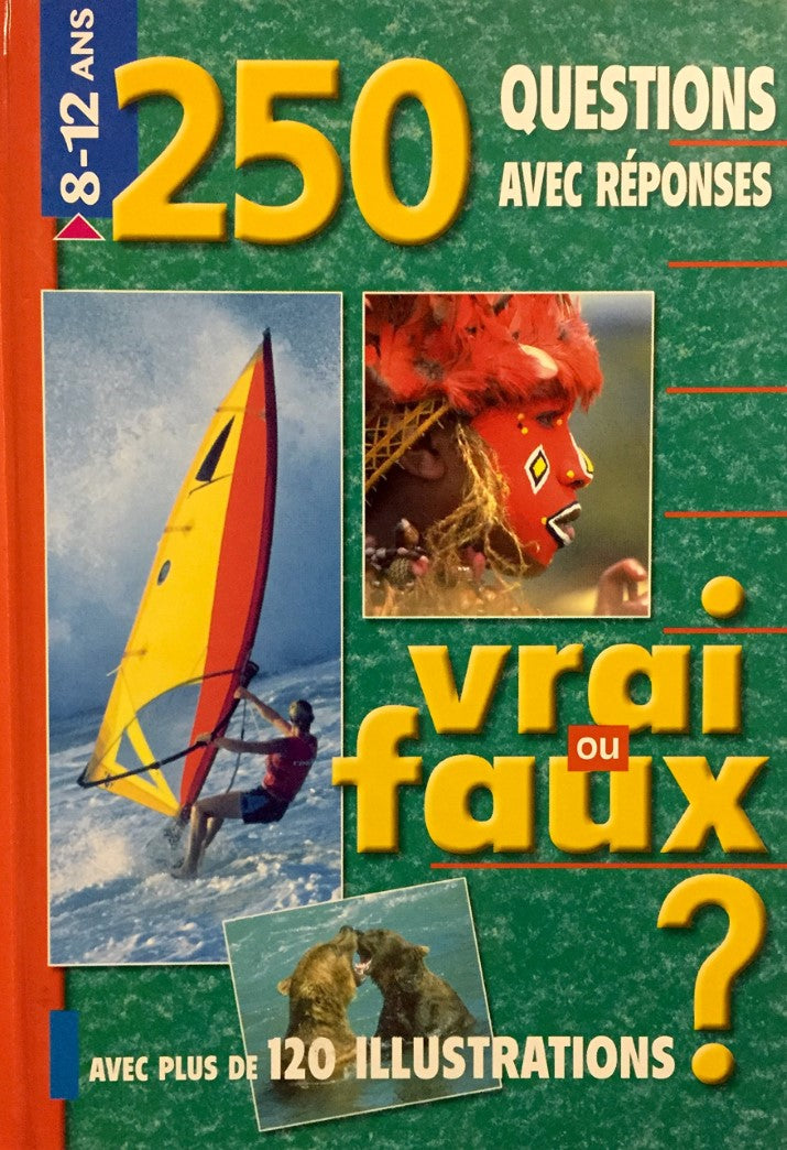 Livre 250 questions avec réponses vrai ou faux - Francine Leclair (Livre d'occasion) - ISBN 90582...