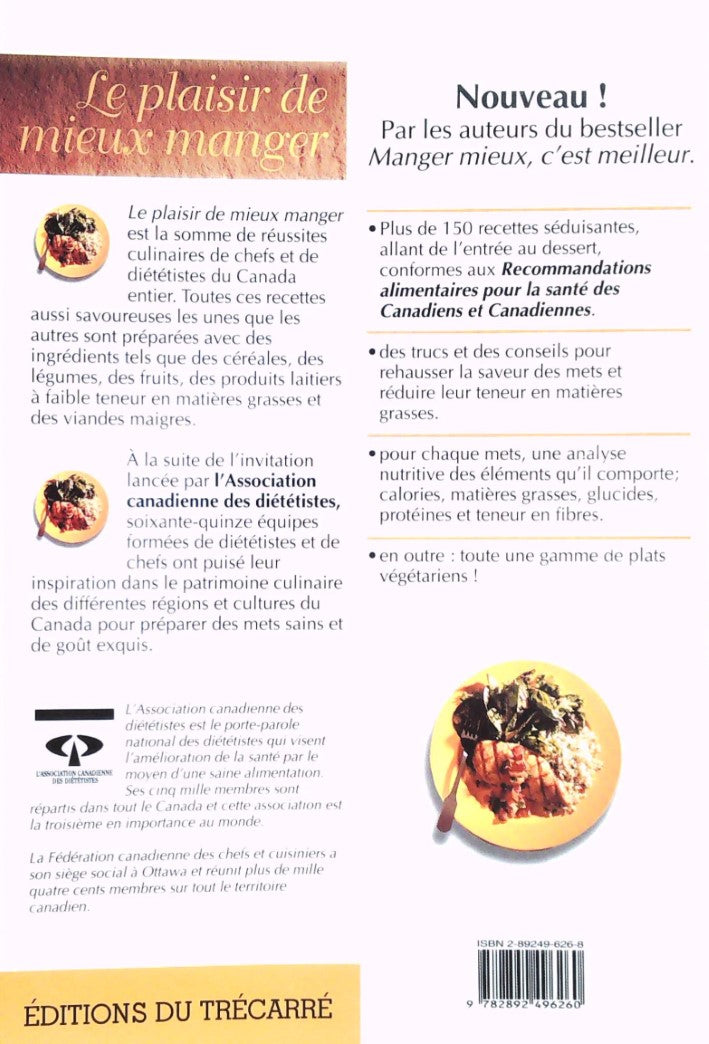 Livre Le plaisir de meieux manger : Plus de 150 recettes - L'association Canadienne des diététist...