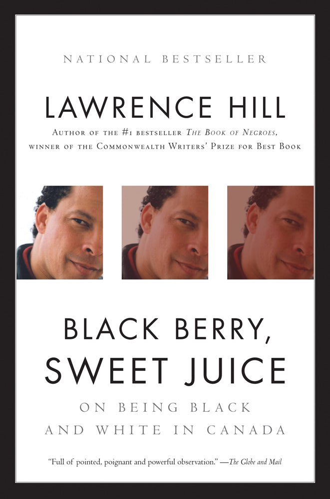 Black Berry, Sweet Juice - Lawrence Hill