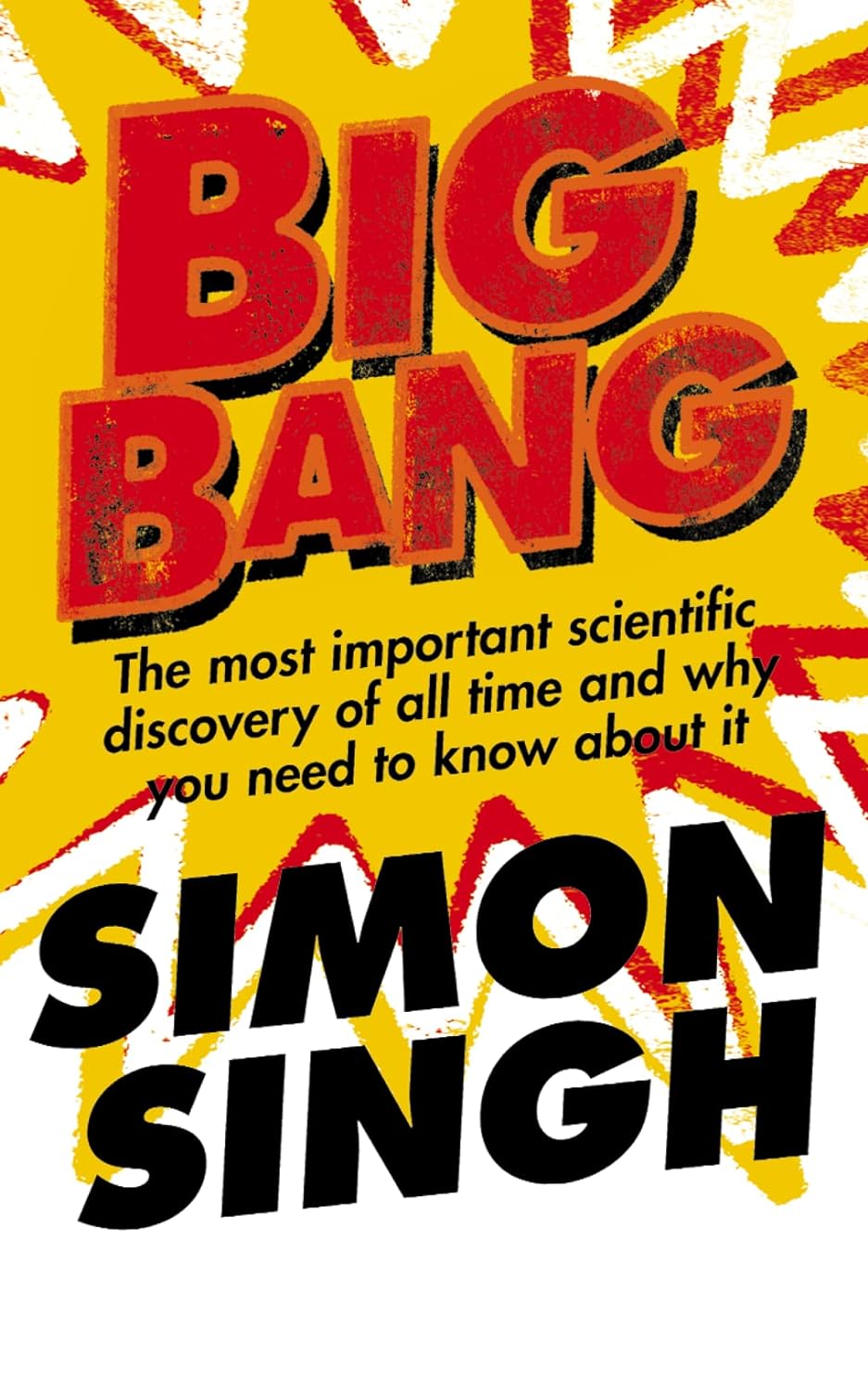 Livre Big Bang : the most important scientific discovery of all time and why you need to know abo...