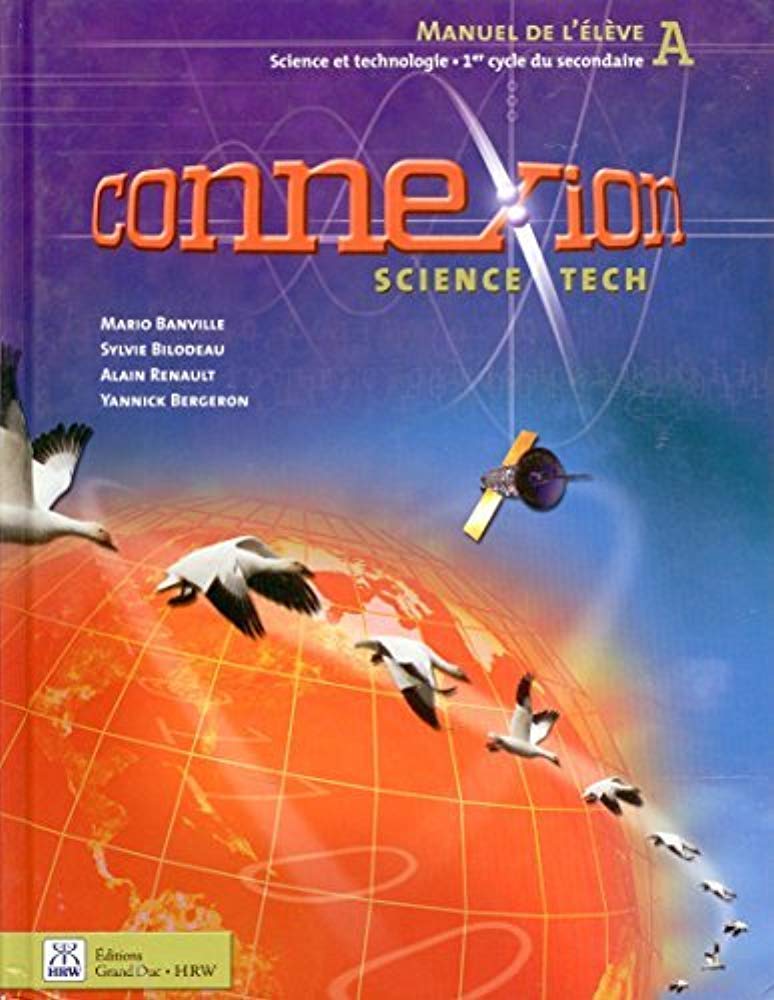 Livre Connexion : Science et technologie : Manuel de l'élève A, 1er cycle du secondaire - Collect...