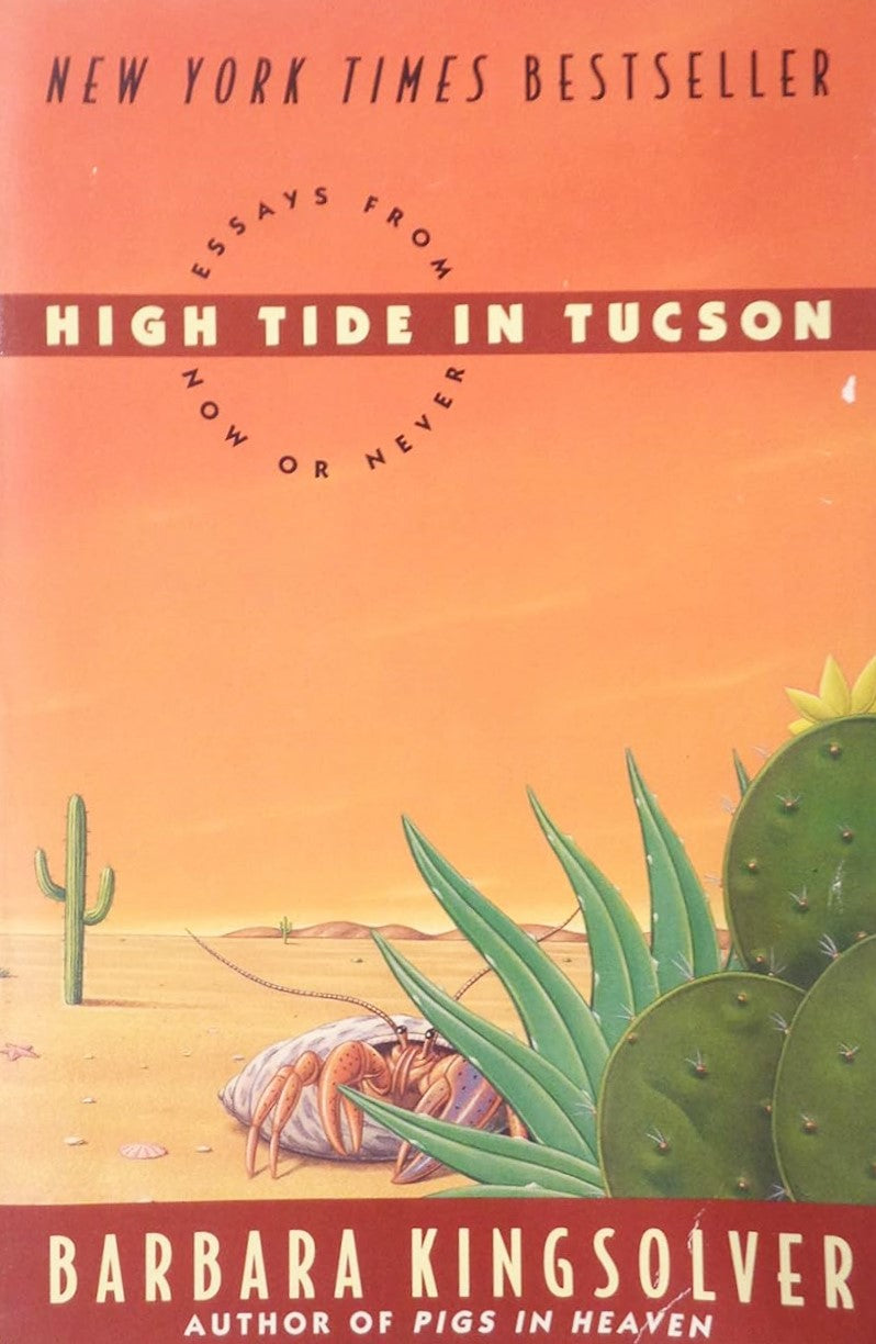Livre High Tide In Tucson : Essays From Now Or Never (Barbara Kingsolver) (Livre d'occasion) -...