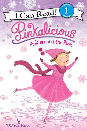 Livre I Can Read (Level 1) : Pinkalicious: Pink Around The Rink (Victoria Kann) (Livre...