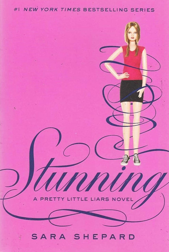 Pretty Little Liars # 11 : Stunning - Sara Shepard