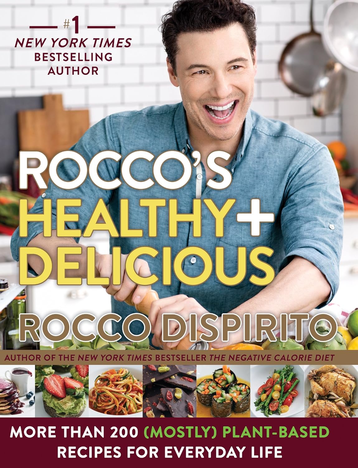 Livre Rocco'S Healthy & Delicious More Than 200 (mostly) Plant-Based Recipes For Everyday Life...