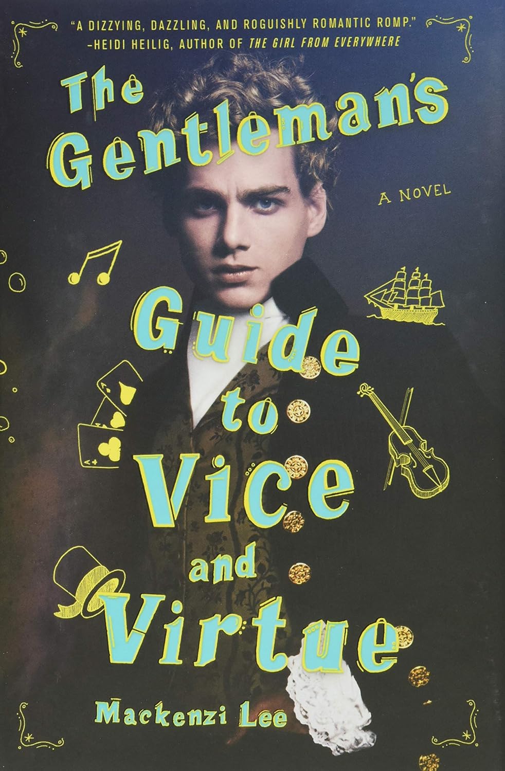 Livre The Gentleman's Guide to Vice and Virtue - Mackenzi Lee (Livre d'occasion) - ISBN 0062382802