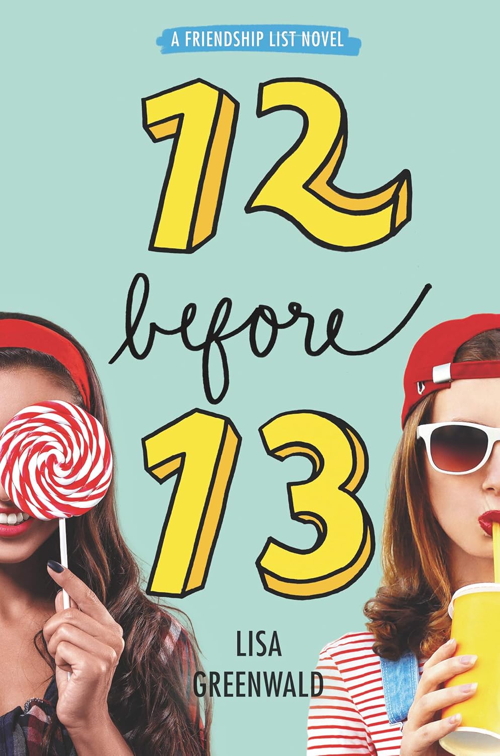 Livre 12 Before 13 - Lisa Greenwald (Livre d'occasion) - ISBN 0062411780