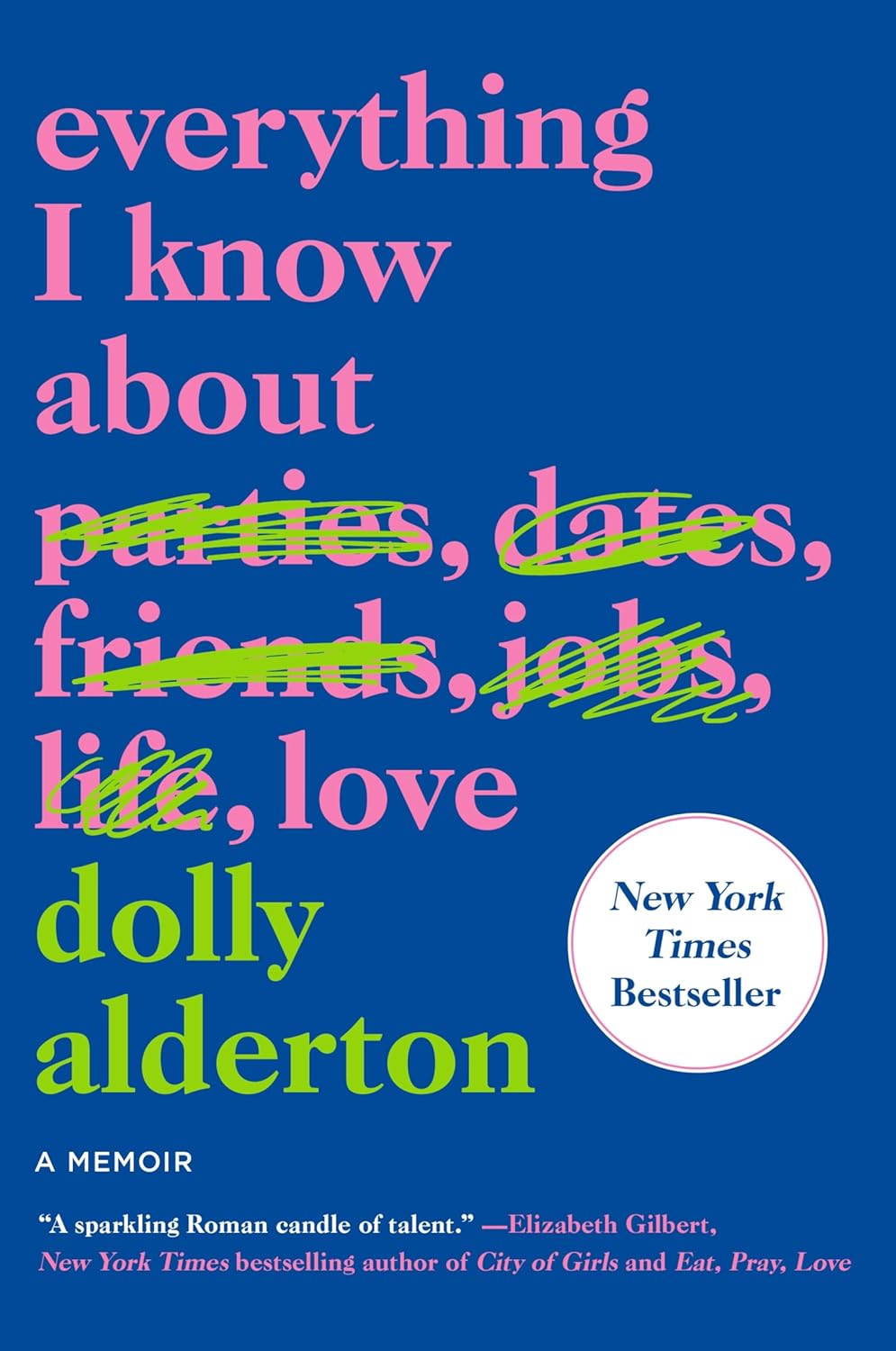 Livre Everything I Know About Love - Dolly Alderton (Livre d'occasion)