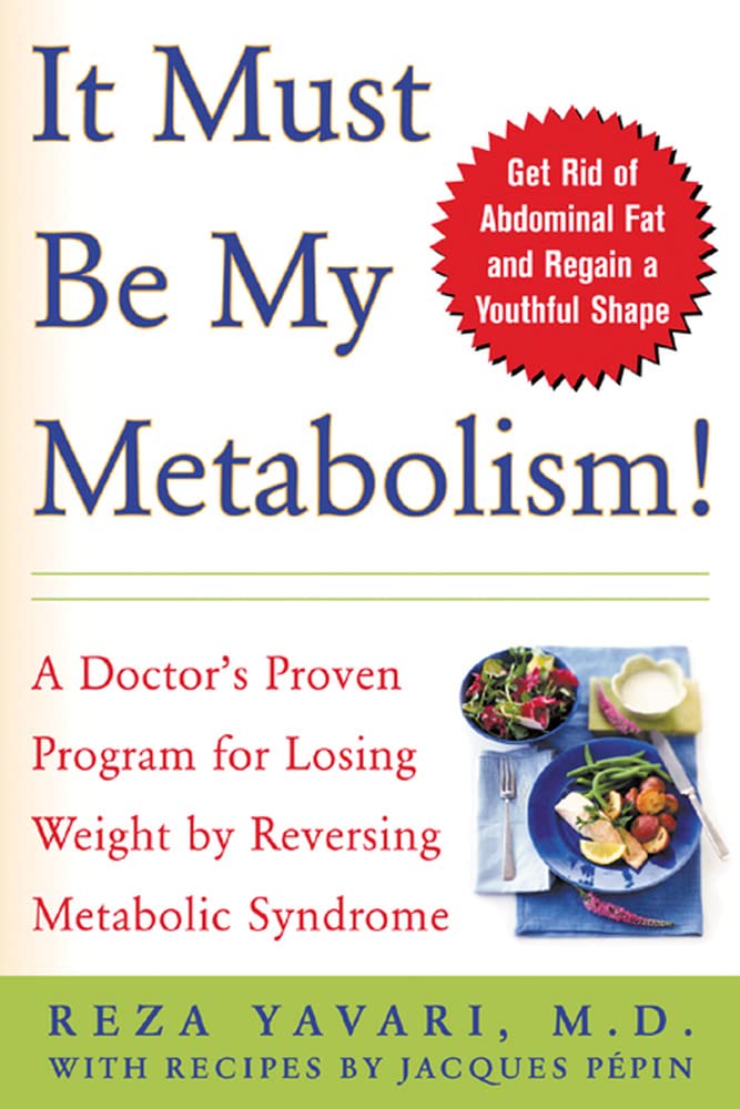 Livre It Must Be My Metabolism - Reza Yavari (Livre d'occasion) - ISBN 0071437606