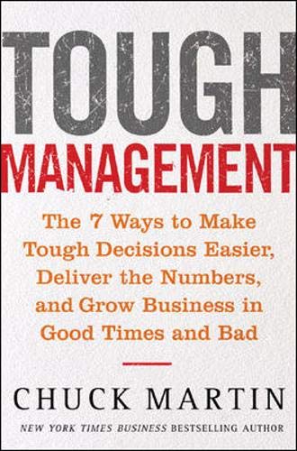 Livre Tough Management : The 7 Days To Make Tough Decisions Easier, Deliver The Numbers, and Grow...
