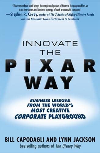 Livre Innovate the Pixar Way: Business Lessons from the World's Most Creative Corporate Playgroun...