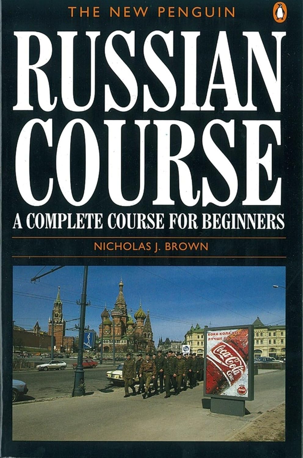 Livre Russian Course : A Complete Course For Beginners - Nicholas J. Brown (Livre d'occasion) - I...