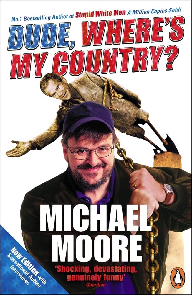 Livre Dude, Where's My Country? - Michael Moore (Livre d'occasion) - ISBN 0141013001