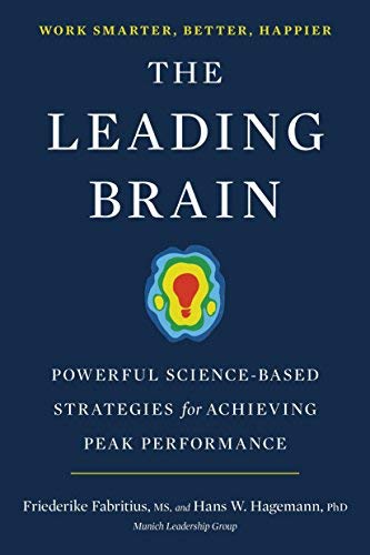 Livre The Leading Brain: Powerful Science-Based Strategies for Achieving Peak Performance - Fried...