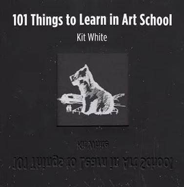 Livre 100 Things to Learn in Art School - Kit White (Livre d'occasion) - ISBN 0262016214