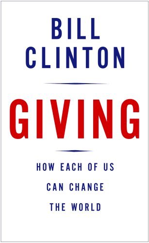 Livre Giving: How Each of Us Can Change the World - Bill Clinton (Livre d'occasion) - ISBN 030726...