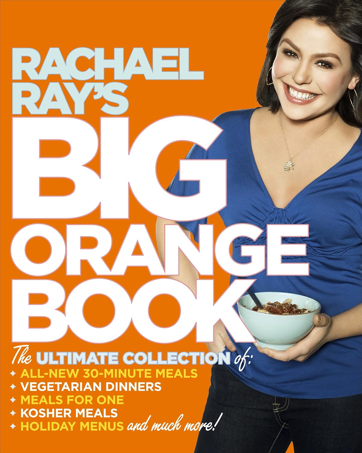 Livre Rachel's Ray Big Orange Book - Rachel Ray (Livre d'occasion) - ISBN 0307383199