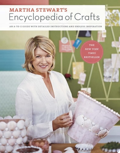 Livre Martha Stewart'S Encyclopedia Of Crafts An A-To-Z Guide With Detailed Instructions And...