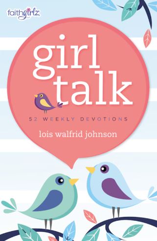 Livre Girl Talk : 52 Weekly Devotions - Lois Walfrid Johnson (Livre neuf) - ISBN 031075500X