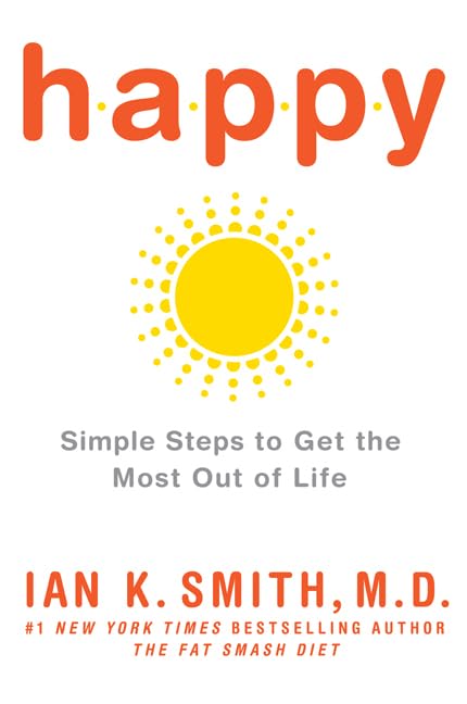 Livre Happy: Simple Steps to Get the Most Out of Life - Ian K. Smith (Livre d'occasion) - ISBN 03...