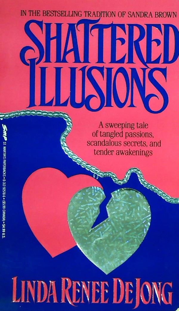 Livre Shattered Illusions - Linda Renee DeJong (Livre d'occasion) - ISBN 0312925786