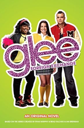 Livre Glee: Foreign Exchange - Sophia Lowell (Livre d'occasion) - ISBN 0316123617