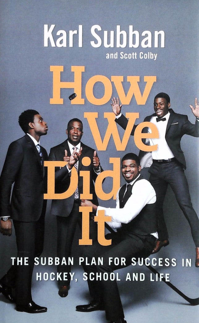 Livre How we did it: The Subban Plan for Success in Hockey, School and Life (Karl Subban) (Livre...