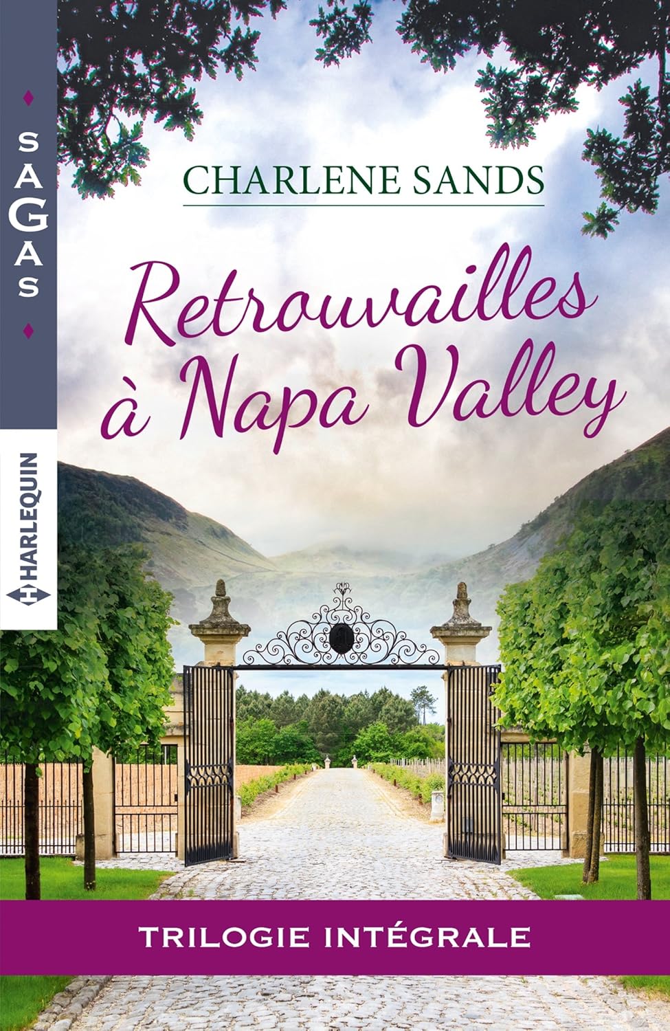 Sagas (Harlequin) # 38 : Retrouvailles à Napa Valley (Trilogie intégrale) - Mary Wibberley