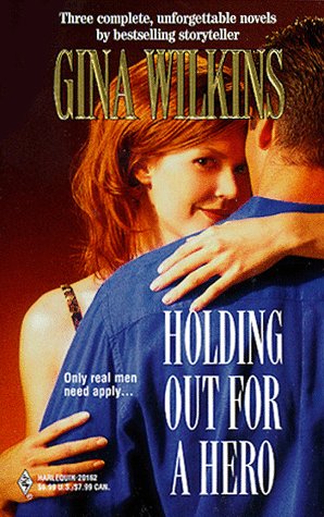 Livre Holding Out for a Hero - Gina Wilkins (Livre d'occasion) - ISBN 0373201621