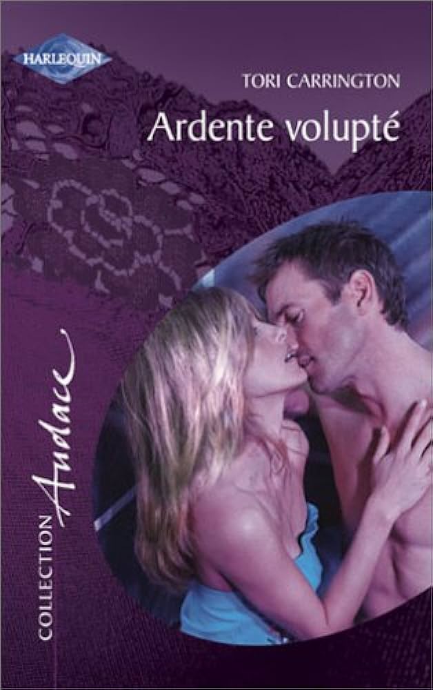 Audace (Harlequin) # 36 : Ardente volupté - Tori Carrington