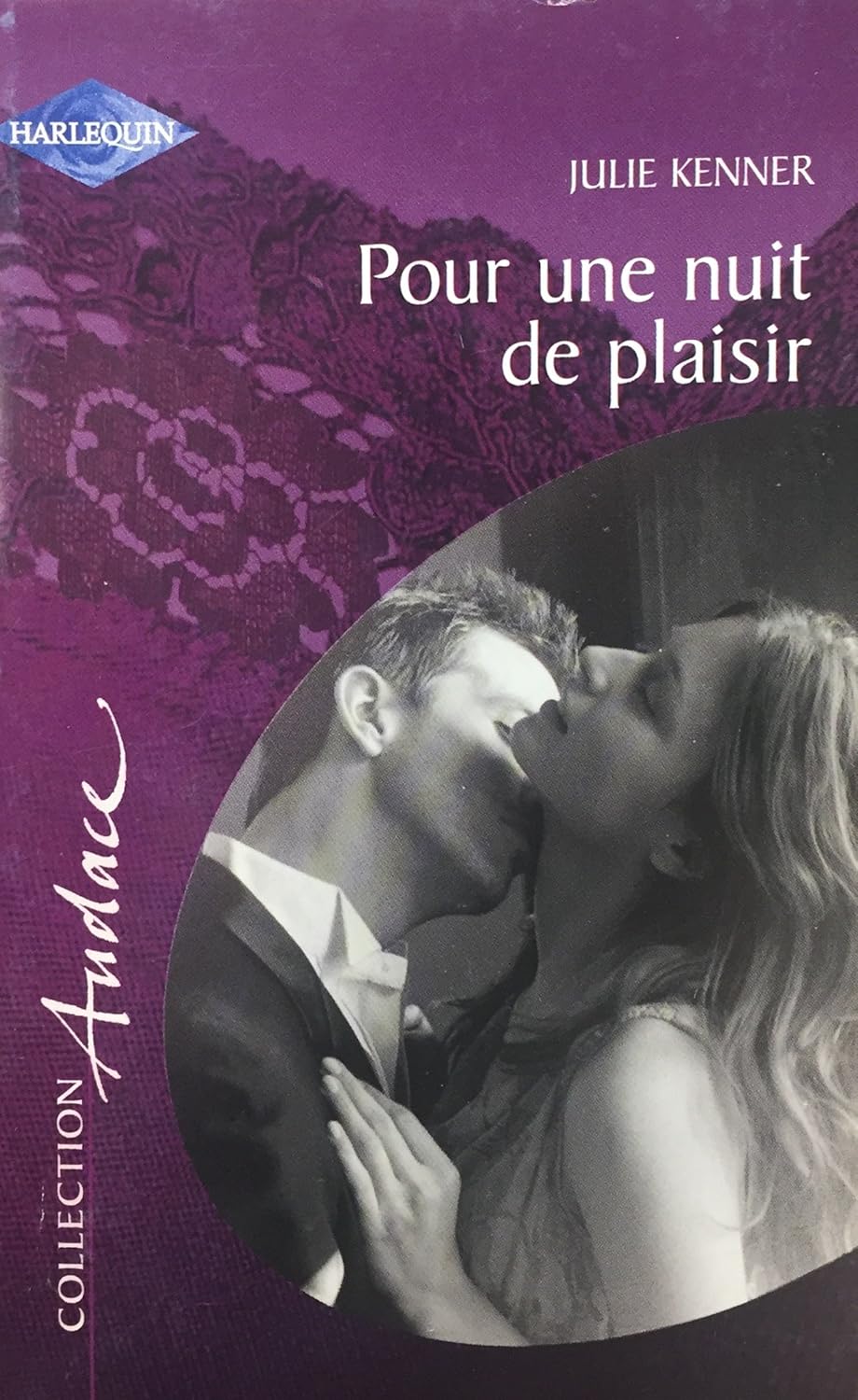 Livre Pour une nuit de plaisir - Julie Kenner (Livre d'occasion) - ISBN 0373204507