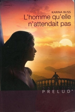 Prélud' # 63 : L'homme qu'elle n'attendait pas - Karina Bliss