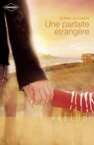 Livre Une parfaite étrangère - Debra Salonen (Livre d'occasion) - ISBN 0373205635