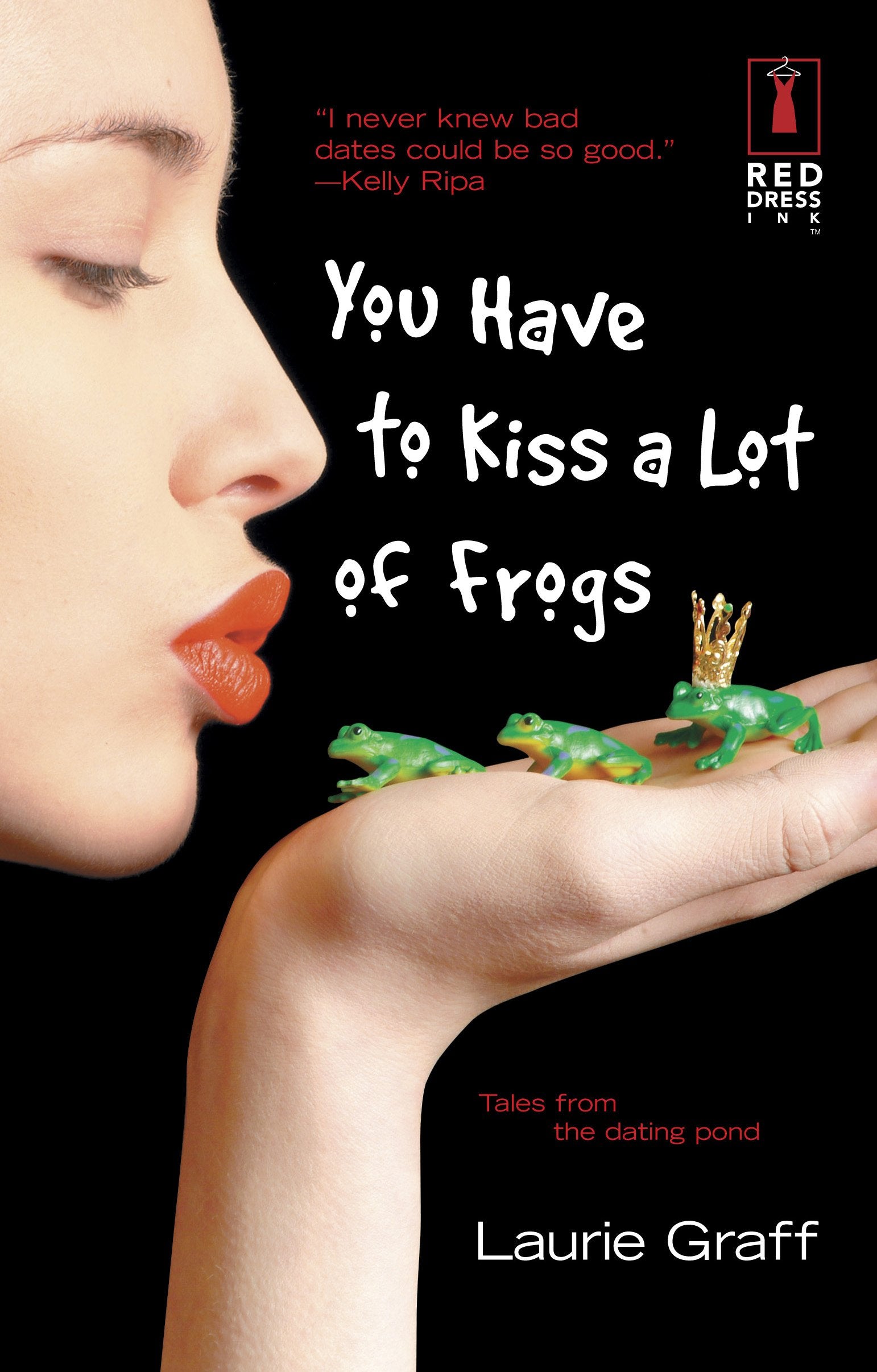 Livre You Have To Kiss A Lot Of Frogs - Laurie Graff (Livre d'occasion) - ISBN 0373250460