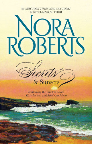Livre Secrets & Sunsets Risky Business\mind Over Matter (Nora Roberts) (Livre d'occasion) - ISBN...