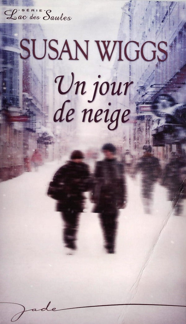 Livre Jade : Un jour de neige (Susan Wiggs) (Livre neuf) - ISBN 0373332238