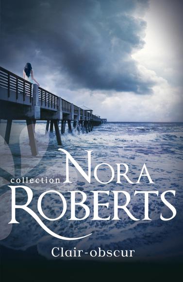 Clair-Obscur - Nora Roberts