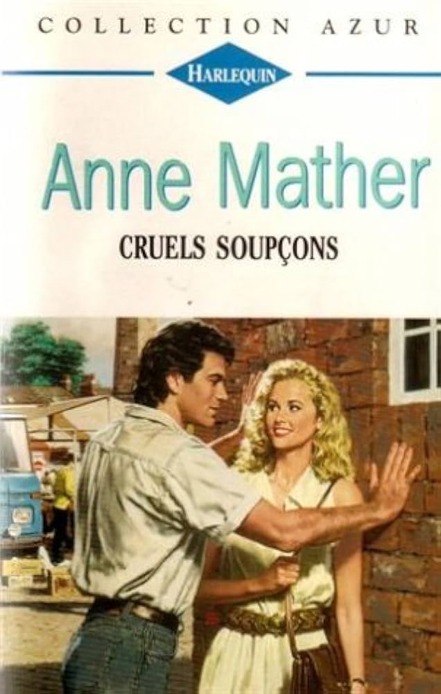 Azur (Harlequin) : Cruels soupçons - Anne Mather