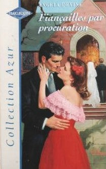 Livre Azur (Harlequin) # 706 : Fiancailles par procuration (Angela Devine) (Livre d'occasion) -...