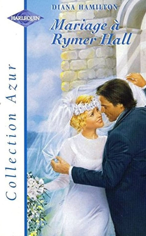 Azur (Harlequin) # 855 : Mariage à Rymer Hall - Diana Hamilton