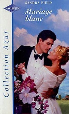 Livre Azur (Harlequin) # 915 : Mariage blanc (Sandra Field) (Livre d'occasion) - ISBN 0373349157