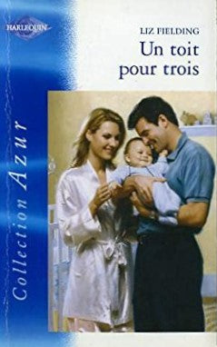 Livre Un toit pour trois - Liz Fielding (Livre d'occasion) - ISBN 0373350031