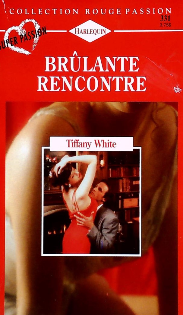 Livre ISBN 0373373317 Rouge Passion (Harlequin) # 331 : Brûlante rencontre (Tiffany White)
