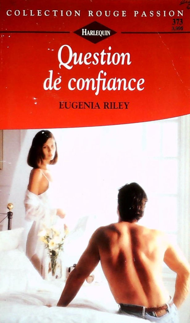 Rouge Passion (Harlequin) # 373 : Question de confiance - Eugenia Riley