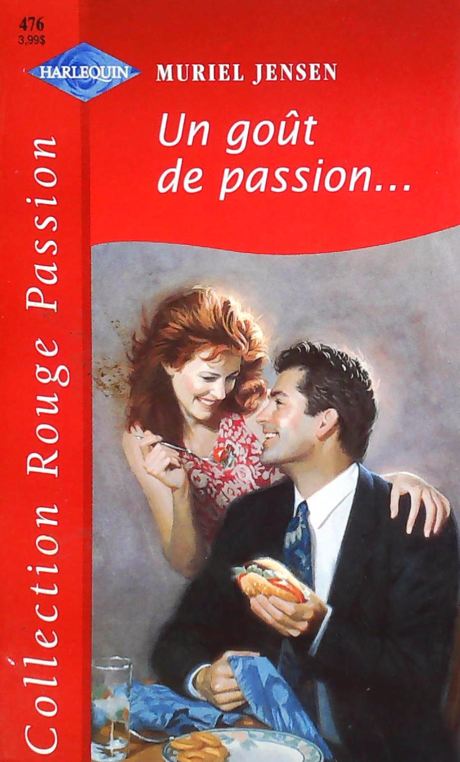 Livre Rouge Passion (Harlequin) # 476 : Un gout de passion (Muriel Jensen) (Livre d'occasion) -...