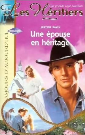 Livre Les héritiers : Une épouse en héritage - Justine Davis (Livre d'occasion) - ISBN 0373383940