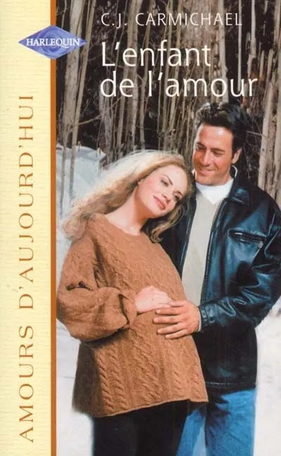 Livre L'enfant de l'amour - C.J. Carmichael (Livre d'occasion) - ISBN 0373384084